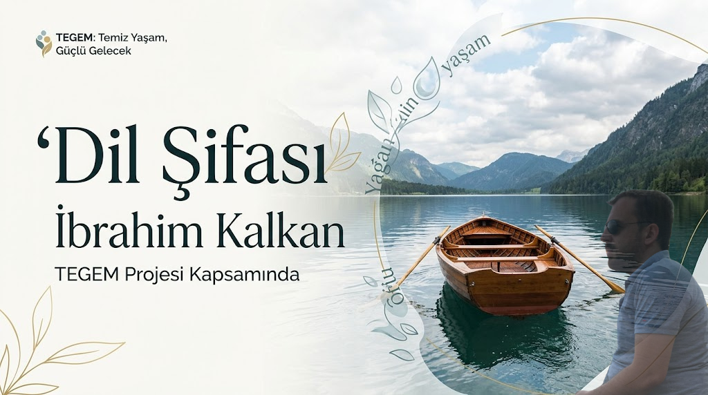 TEGEM Projesi kapsamında İbrahim Kalkan Yazdı.